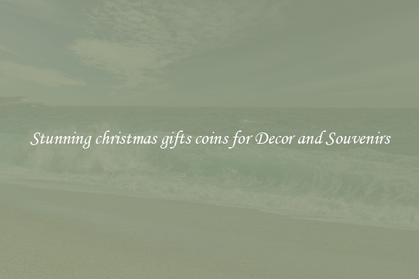 Stunning christmas gifts coins for Decor and Souvenirs