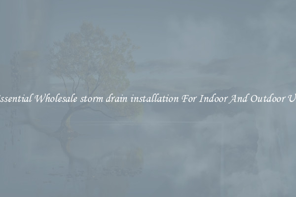 Essential Wholesale storm drain installation For Indoor And Outdoor Use